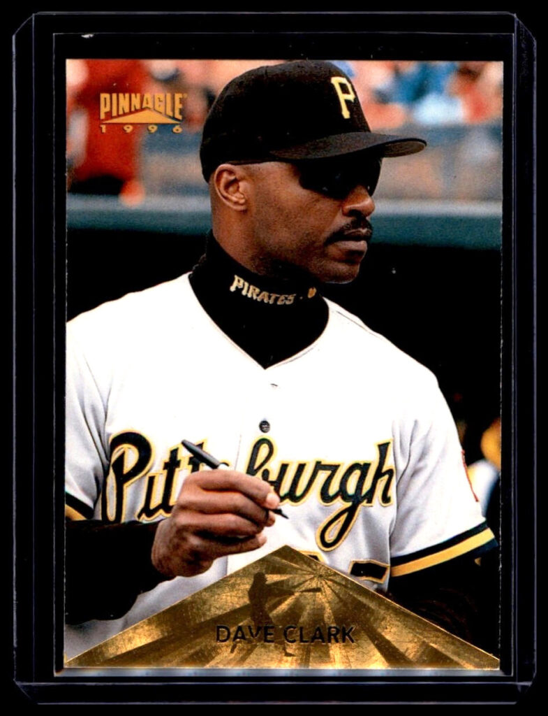 1996 Pinnacle - Dave Clark #21 Pittsburgh Pirates