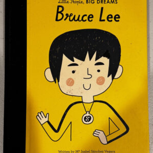 Bruce Lee (Volume 29) (Little People, BIG DREAMS, 29)